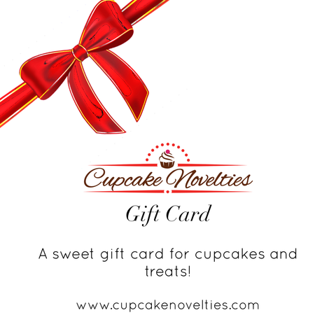 Cupcake Novelties Gift Card for Cupcakes and Sweet Treats